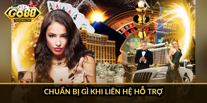 Go88 nạp tiền không vào: nguyên nhân và cách xử lý nhanh Chuẩn bị gì khi liên hệ hỗ trợ